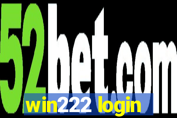 win222 login